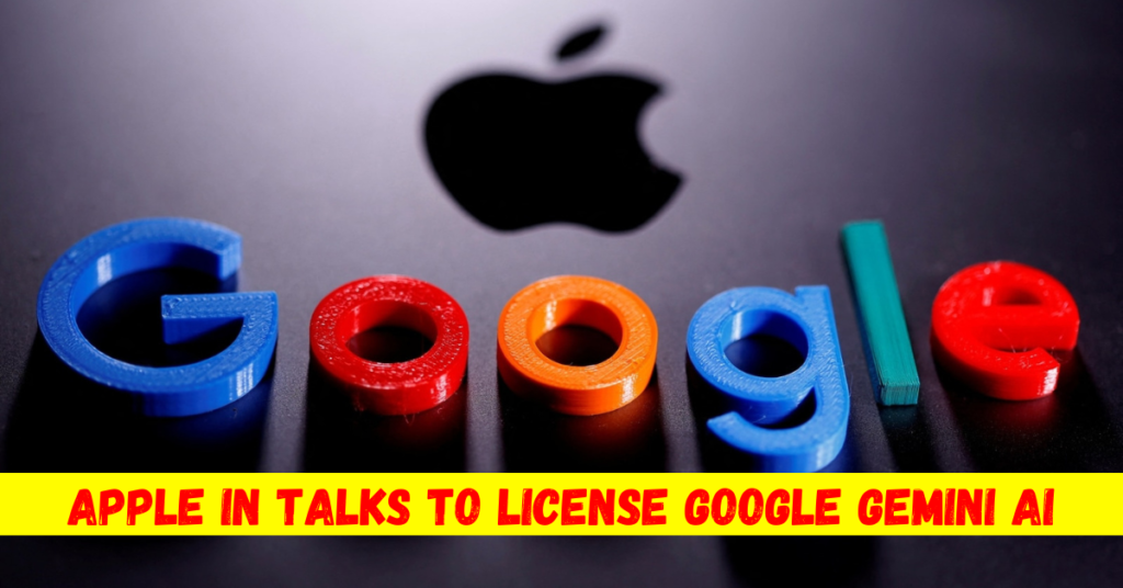 Apple in Talks to License Google Gemini AI