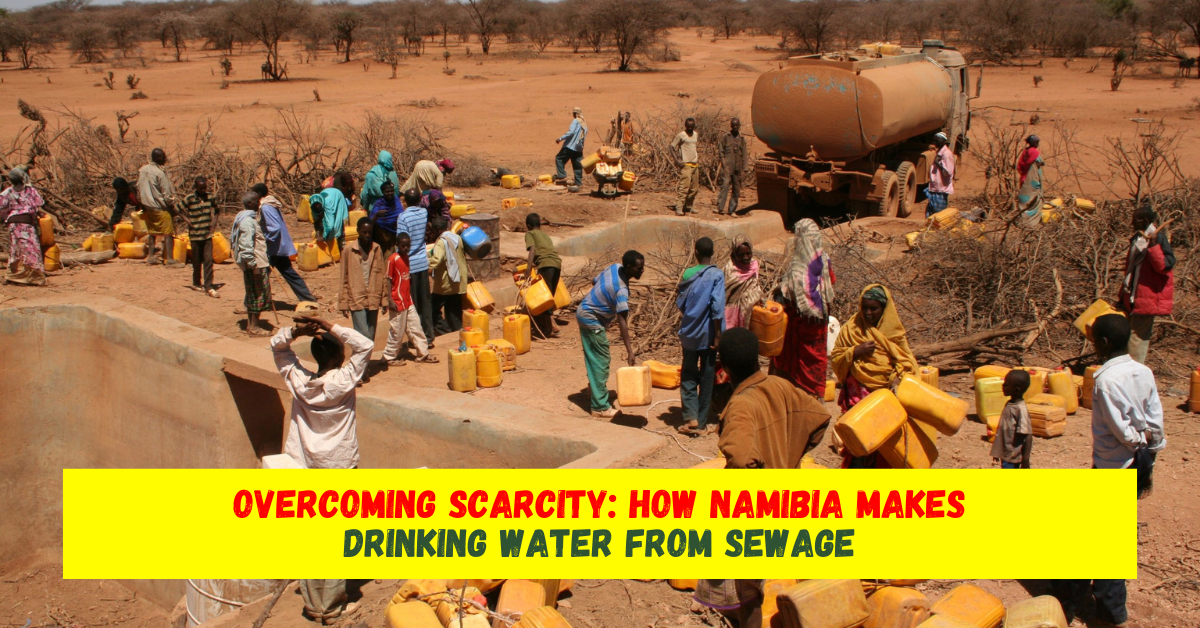 How Namibia Makes Drinking Water From Sewage