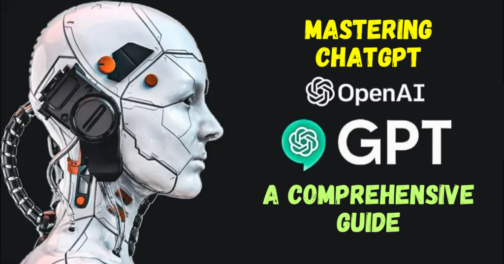Mastering ChatGPT in 2024 A Comprehensive Guide