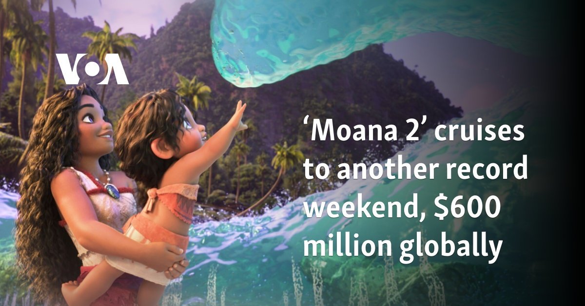 ‘Moana 2’ cruises to another record weekend, $600 million globally
