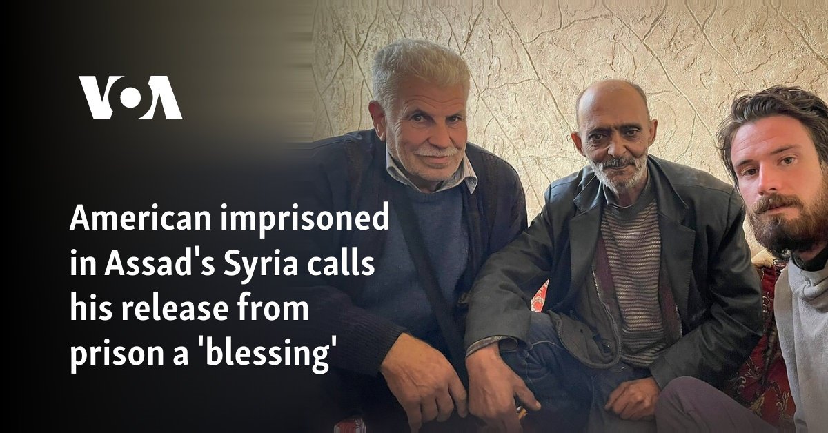 American imprisoned in Assad's Syria calls his release from prison a 'blessing'
