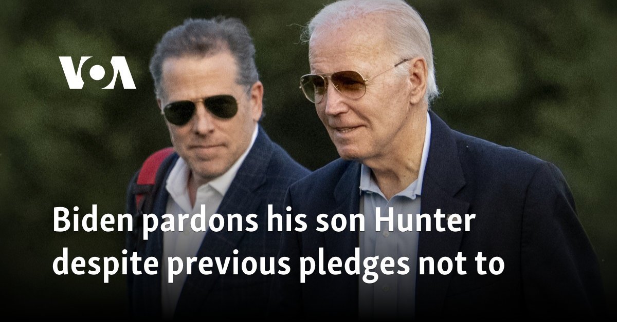 Biden pardons his son Hunter despite previous pledges not to
