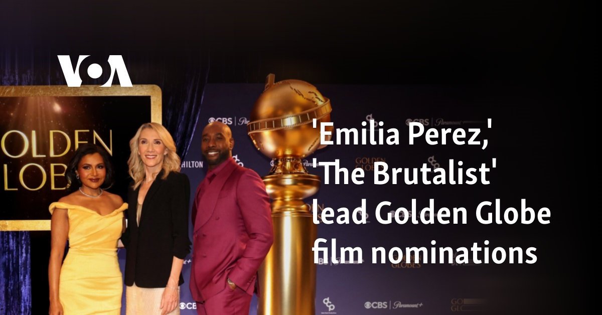 'Emilia Perez,' 'The Brutalist' lead Golden Globe film nominations 
