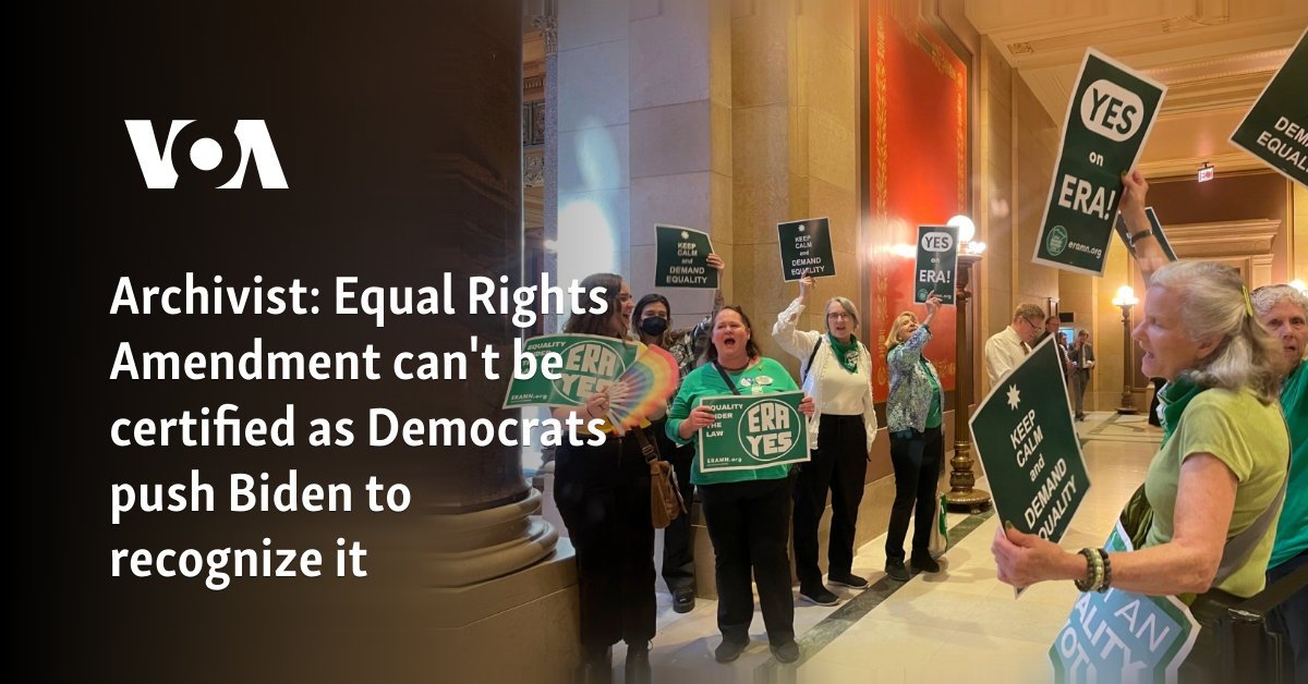 Equal Rights Amendment can't be certified as Democrats push Biden to recognize it 
