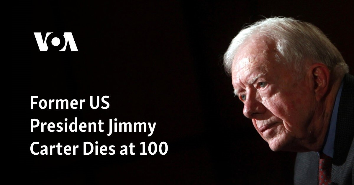 Former US President Jimmy Carter Dies at 100