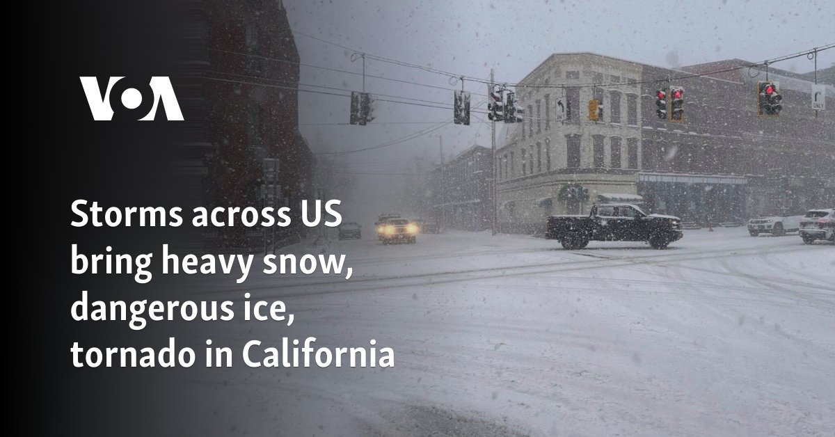 Storms across US bring heavy snow, dangerous ice, tornado in California
