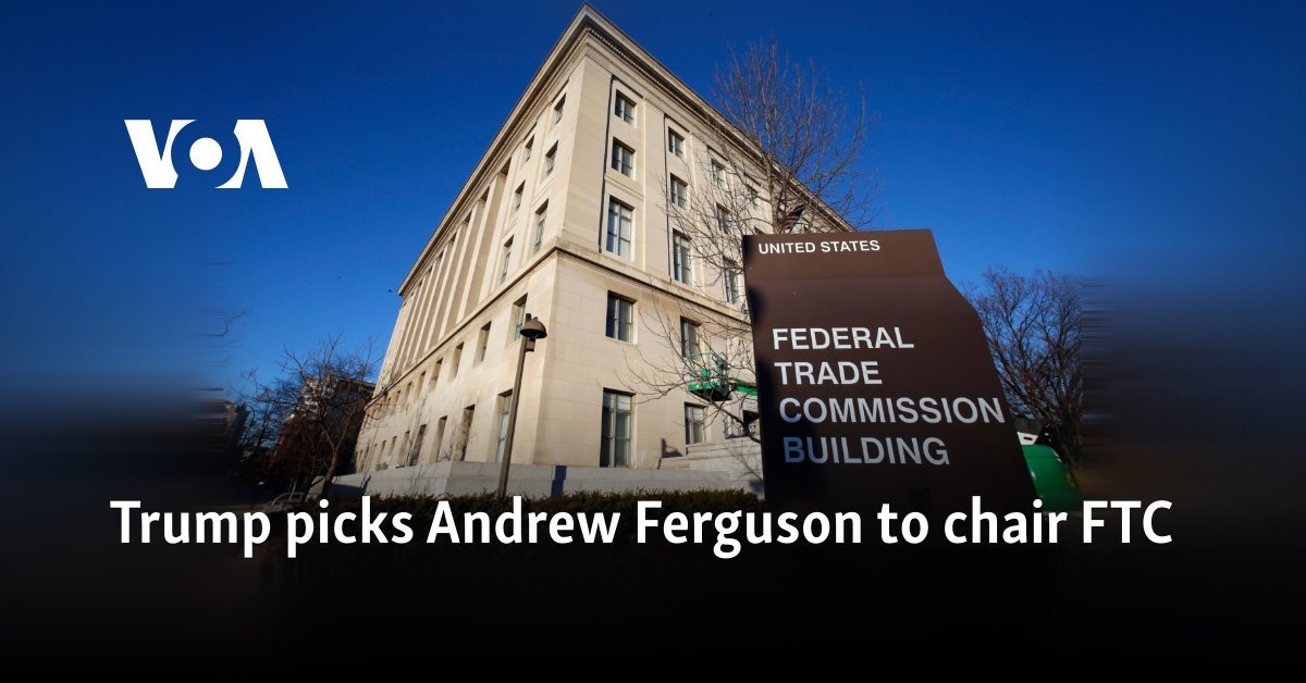 Trump picks Andrew Ferguson to chair FTC
