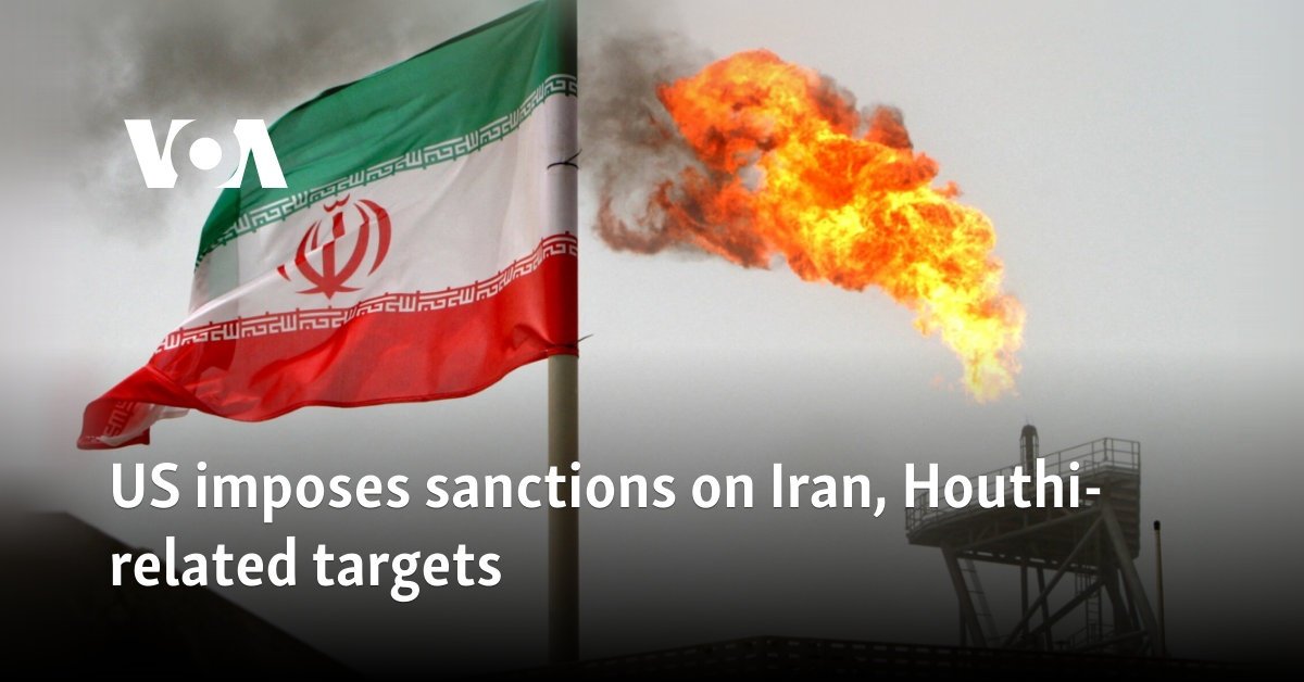 US imposes sanctions on Iran, Houthi-related targets
