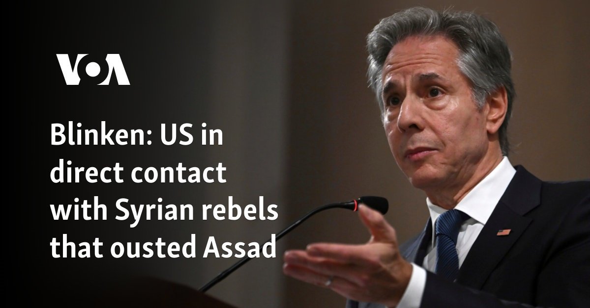 US in direct contact with Syrian rebels that ousted Assad
