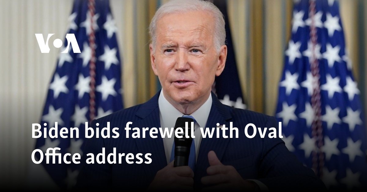 Biden bids farewell with Oval Office address
