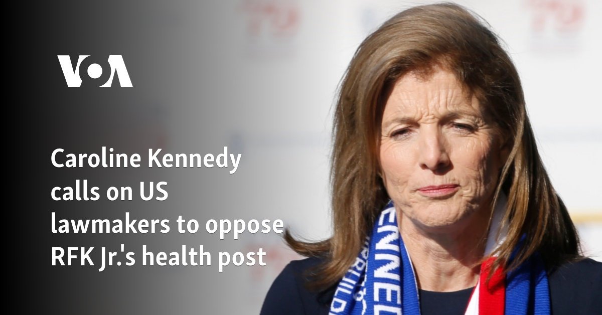 Caroline Kennedy calls on US lawmakers to oppose RFK Jr.'s health post