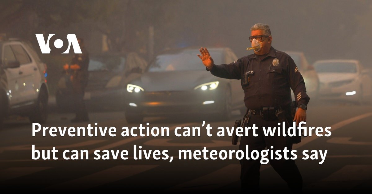 Preventive action can’t avert wildfires but can save lives, meteorologists say
