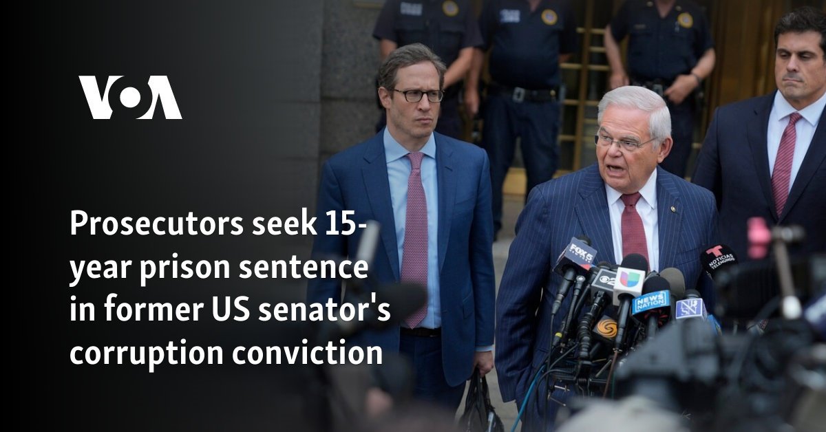 Prosecutors demand former US senator get at least 15 years in prison for corruption
