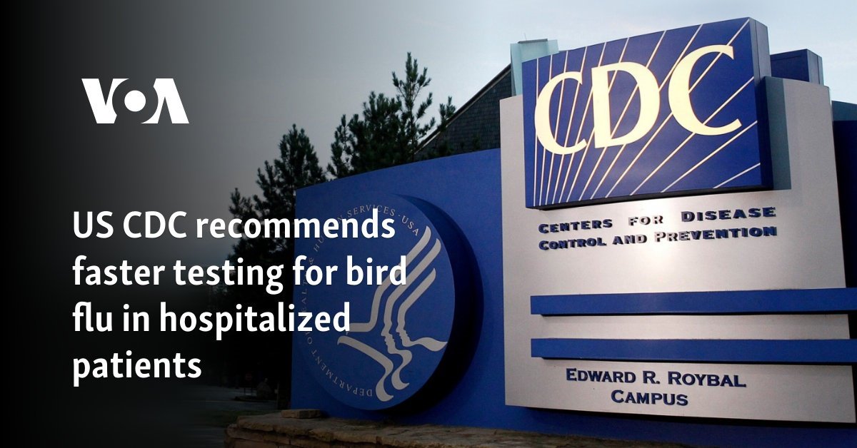 US CDC recommends faster testing for bird flu in hospitalized patients
